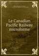 Le Canadian Pacific Railway microforme, 