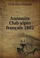 Annuaire Club alpin franais 1882, 