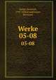 Werke. 05-08, Heine, Heinrich, 1797-1856,Friedemann, Hermann 