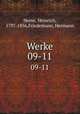 Werke. 09-11, Heine, Heinrich, 1797-1856,Friedemann, Hermann 