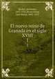 El nuevo reino de Granada en el siglo XVIII. 1, 