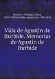 Vida de Agustin de Iturbide. Memorias de Agustin de Iturbide, 