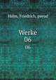 Werke. 06, Halm, Friedrich, pseud 