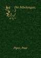 Die Nibelungen;. 2, Piper, Paul 