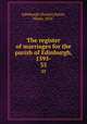 The register of marriages for the parish of Edinburgh, 1595-. 35, Edinburgh (Parish),Paton, Henry, 1854- 