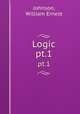 Logic. pt.1, Johnson, William Ernest 