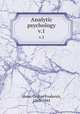 Analytic psychology. v.1, Stout, George Frederick, 1860-1944 