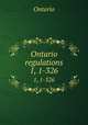 Ontario regulations. 1, 1-326, Ontario 