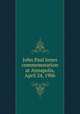 John Paul Jones commemoration at Annapolis, April 24, 1906, Stewart, Charles West, 1859-1929, comp,United States. Congress. Joint Committee on Printing,United States. Naval War Records Office 