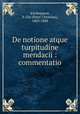 De notione atque turpitudine mendacii : commentatio, Kierkegaard, P. Chr (Peter Christian), 1805-1888 