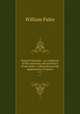 Natural theology : or, evidences of the existence and attributes of the Deity : collected from the appearances of nature. v.1, William Paley 