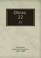 Obras . 22, Sarmiento, Domingo Faustino, 1811-1888 