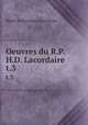 Oeuvres du R.P.H.D. Lacordaire. t.3, Lacordaire Henri-Dominique 