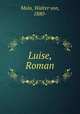 Luise, Roman, Molo, Walter von, 1880- 