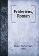 Fridericus, Roman, Molo, Walter von, 1880- 