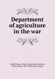 Department of agriculture in the war, United States. Dept. of Agriculture,Merritt, Dixon Lanier, 1879- [from old catalog] 