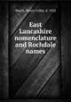 East Lancashire nomenclature and Rochdale names, March, Henry Colley, d. 1916 