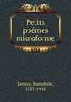 Petits pomes microforme, Lemay, Pamphile, 1837-1918 