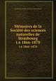 Mmoires de la Socit des sciences naturelles de Strasbourg. t.6 1866-1870, 