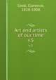 Art and artists of our time. v.5, Cook, Clarence, 1828-1900 