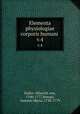 Elementa physiologiae corporis humani . v.4, Haller, Albrecht von, 1708-1777,Matani, Antonio Maria, 1730-1779 