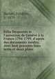 Flix Desportes et l`annexion de Genve la France 1794-1799, d`aprs des documents indits. Avec huit gravures hors texte et deux plans, 