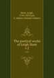 The poetical works of Leigh Hunt. v.2, Hunt, Leigh, 1784-1859,Lee, S. Adams (Samuel Adams) 