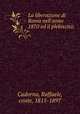 La liberazione di Roma nell`anno 1870 ed il plebiscito;, Cadorna, Raffaele, conte, 1815-1897 