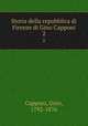 Storia della repubblica di Firenze di Gino Capponi. 2, Capponi, Gino, 1792-1876 