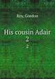 His cousin Adair. 2, Roy, Gordon 