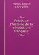 Prcis de l`histoire de la rvolution franaise, Hamel, Ernest, 1826-1898 