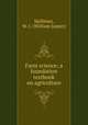 Farm science; a foundation textbook on agriculture, Spillman, W. J. (William Jasper) 