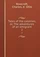 Tales of the colonies, or, The adventures of an emigrant. 2, Rowcroft, Charles, d. 1856 