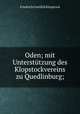 Oden; mit Untersttzung des Klopstockvereins zu Quedlinburg;, Friedrich Gottlieb Klopstock 