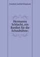 Hermanns Schlacht, ein Bardiet fr die Schaubhne;, Friedrich Gottlieb Klopstock 