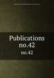 Publications. no.42, Camden Society,Royal Historical Society (Great Britain) cn 