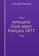 Annuaire Club alpin franais 1877, 