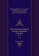 The American history and encyclopedia of music . v. 5, Hubbard, W. L. (William Lines), 1867-,Andrews, George Whitfield, 1861-1932,Dickinson, Edward, 1853-1946,Foote, Arthur, 1853-1937,Green, Janet M,Thrall, Josephine,Liebling, Emil, 1851-1914 
