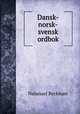Dansk-norsk-svensk ordbok, Natanael Beckman 