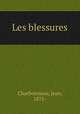 Les blessures, Charbonneau, Jean, 1875- 