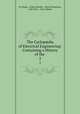 The Cyclopdia of Electrical Engineering: Containing a History of the .. 2, M. Slingo, Arthur Brooker, Alfred Urbanitzky, John Perry , Bern Dibner 