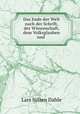 Das Ende der Welt nach der Schrift, der Wissenschaft, dem Volksglauben und ., Lars Nilsen Dahle 