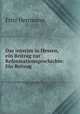 Das interim in Hessen, ein Beitrag zur Reformationsgeschichte: Ein Beitrag ., Fritz Herrmann 