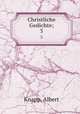 Christliche Gedichte;. 3, Knapp, Albert 