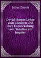 David Humes Lehre vom Glauben und ihre Entwickelung vom Treatise zur Inquiry., Julius Zimels 