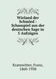 Wieland der Schmied : Schauspiel aus der deutschen Sage in 5 Aufzgen, Kranewitter, Franz, 1860-1938 