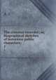 The criminal recorder; or, Biographical sketches of notorious public characters;. 1, A. F 