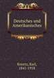 Deutsches und Amerikanisches, Karl Knortz 