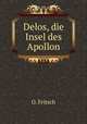 Delos, die Insel des Apollon, O. Fritsch 