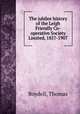 The jubilee history of the Leigh Friendly Co-operative Society Limited, 1857-1907, Boydell, Thomas 